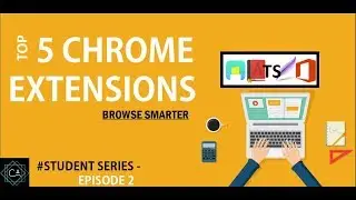 TOP 5 Chrome Extensions 2017 | Student Series - Episode 2