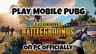 🔥PUBG Mobile on PC Officialy🔥😱