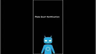 Pixie Dust Notification Jelly Bean Cyanogenmod