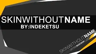 [osu!Skins] SKINWITHOUTNAME by _Indeketsu [All Mode]