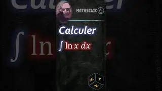 🔴MATHSCLIC SHORTS | MATHÉMATIQUES SUPÉRIEURES | CALCUL DE ∫ ln⁡ 𝑥 𝑑𝑥