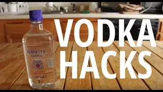Alcohol Hacks: Vodka
