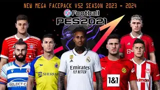 NEW MEGA FACEPACK V52 SEASON 2023 - 2024 || PES 2021 SMOKEPATCH & INFERNO || SIDER & CPK VERSION