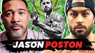 Making Millions in Fitness: Jason Poston UNCENSORED | Ep. 84