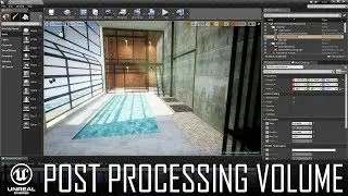 UNREAL ENGINE 4 Post Processing Volume - Interior Setup