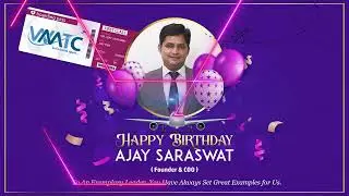 Happy Birthday To Our Beloved COO Mr. Ajay Saraswat | WMTC