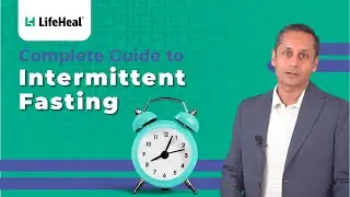 Complete Guide to Intermittent Fasting | Junior Gupta