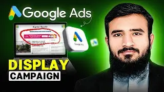 How To Run Google Ads Display Campaign 2024 | Beginners Tutorial