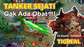 TIGREAL - Full Game Play Mobile Legend Bang Bang