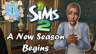 A New Season Begins | The Victorian Sims Challenge | The Sims 2 | Season 2 Part 1.1