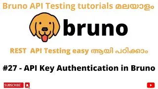 #27 | API Key Authentication in Bruno | REST API Testing tutorials for Beginners | Malayalam