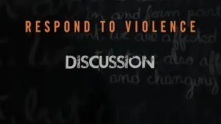 Respond to Violence: Social Activisim Discussion
