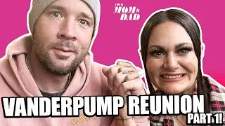Your Mom & Dad: Vanderpump REUNION - Part 1!