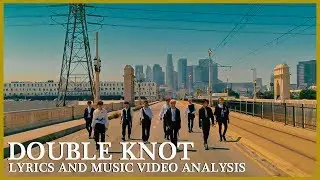 STRAY KIDS DOUBLE KNOT Meaning Explained: Lyrics and MV Analysis + Storyline Theory