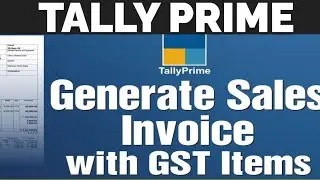 How to Generate Sale Invoices in Tally Prime ||