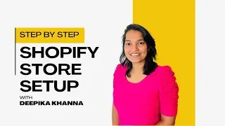 Shopify tutorial 2024: How to setup your Shopify store step by step