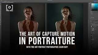The Art of Capturing Motion in Portraiture with Jason Buff - PRO EDU Tutorial