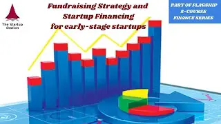 Fundraising Strategy and Startup Financing — Course