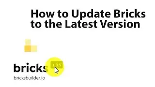 How to update Bricks Builder