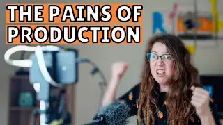 The REALITY Of Making YouTube Videos (+The PAINS of VIDEO PRODUCTION)
