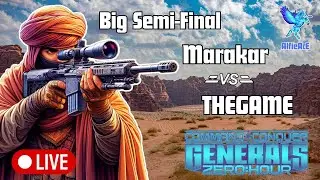 🔴 Live Command and Conquer, Zero Hour 16gmt Marakar vs THEGAME Semi-Final WS Prologue Tournament
