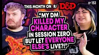 The Best & WORST Of D&D Reddit This Month... Buckle Up!
