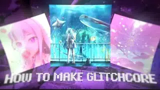 Как сделать GLITCHCORE/HYPEPOP в FL STUDIO!