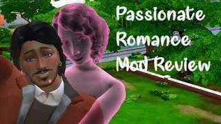 The Sims 4 Passionate Romance Mod Review