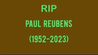 RIP Paul Reubens (1952-2023)