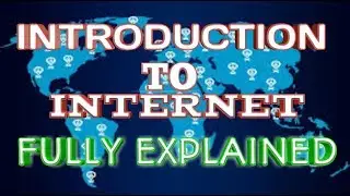 Introduction to Internet||How it works||FULLY EXPLAINED