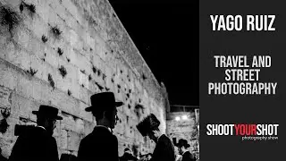 Travel & Street Photographer Yago Ruiz