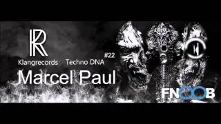 Techno DNA by Klangrecords #22 - Marcel Paul (FNOOB Techno Radio)