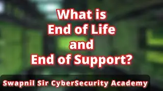What is End of Life and End of Support? #cybersecurity #cissp #riskmanagement