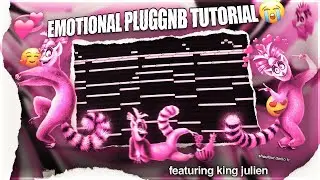 HOW TO MAKE EMOTIONAL PLUGGNB FOR SUMMRS/DESIRE/JAYDES- 2022 PLUGGNB TUTORIAL (feat. king julien)