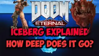 The DOOM: Eternal Iceberg Explained