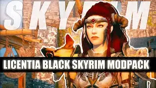 Licentia Black Skyrim || More Armors, More Weapons, More Performance, More immersion