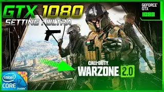 GTX 1080 - Call Of Duty Warzone 2 - 1080p - Epic Setting - Nvidia Driver 527.56