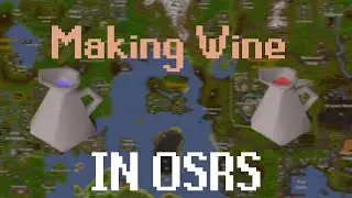 OSRS Cooking Guide - How To Make Wine