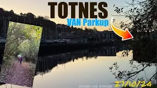 27/10/24 GREAT TOTNES VAN PARKUP! #totnes