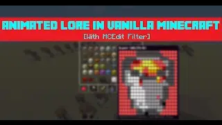 [MCEDIT FILTER] Animated Lore In Vanilla Minecraft