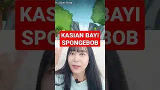 KASIAN BAYI SPONGEBOB TAPI ENDINGNYA... Alur Cerita Fitri Moka 