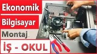 Bilgisayar Toplama (Ekonomik) İş +Öğrenci