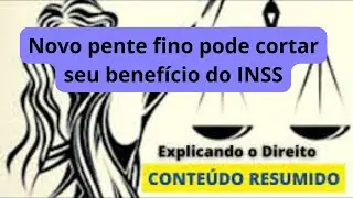 Novo pente fino pode cortar seu benefício do INSS!!!! @explicandoodireito