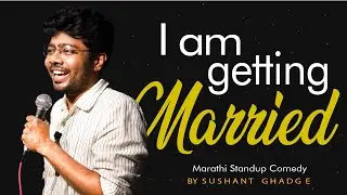 I am getting Married | Marathi Stand up comedy #marathistandupcomedy #standupcomedy