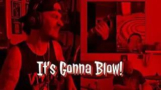It’s Gonna Blow!💥💨
