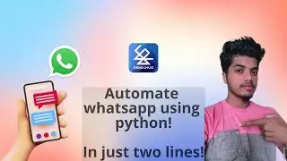 How to automate WhatsApp in just 2 lines of code | 2021 PYTHON PROJECT