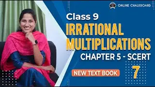 Class 9 || Chapter 5 || IRRATIONAL MULTIPLICATION  | Part 7 | New Text Book 2024-25  SCERT Kerala