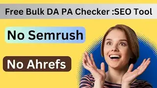 Bulk Domain Da Pa Checker  - No Ahrefs - No Semrush
