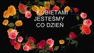 MOJA DROGA JA CIĘ KOCHAM  8 MARCA 2016r
