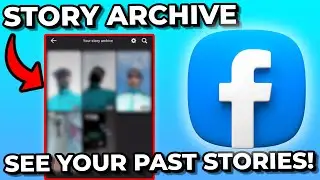 How To See Your Past Stories/Story Archive In Facebook (Full Guide)